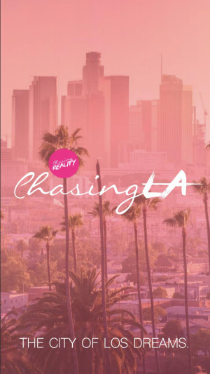 Chasing: LA