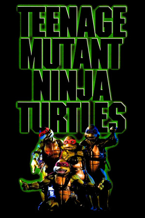 Teenage Mutant Ninja Turtles
