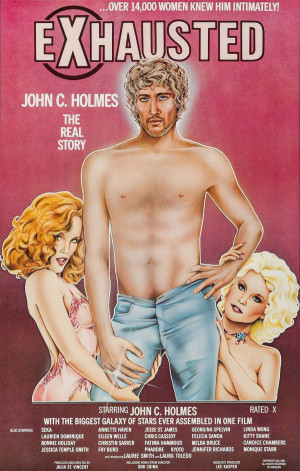 Exhausted: John C. Holmes, the Real Story