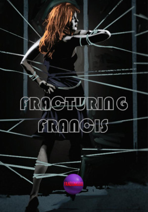 Fracturing Francis - The Stench of Mister Finch