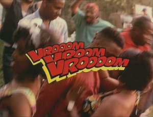 Vrooom Vroom Vrooom