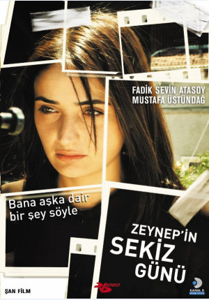 Zeynep'in sekiz günü
