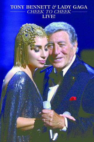 Tony Bennett & Lady Gaga: Cheek to Cheek Live!