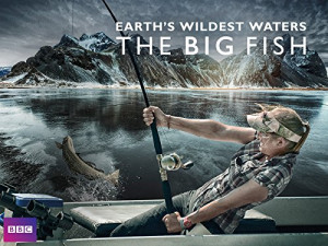 Earth's Wildest Waters: The Big Fish