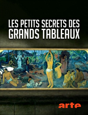 Les petits secrets des grands tableaux