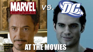 Marvel vs. DC: At the Movies