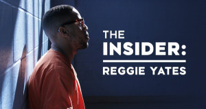 The Insider: Reggie Yates
