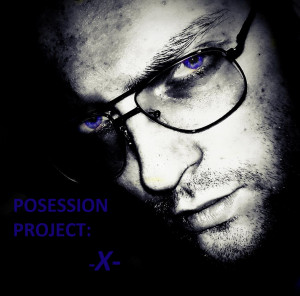 Possession Project X