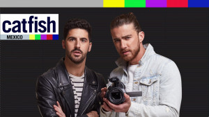 Catfish Mexico: The TV Show