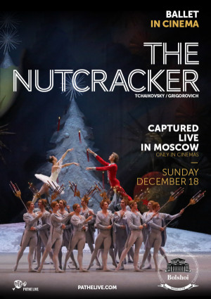 The Bolshoi Ballet: Live From Moscow - The Nutcracker