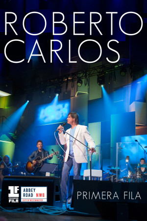 Roberto Carlos: Primera Fila - En Vivo