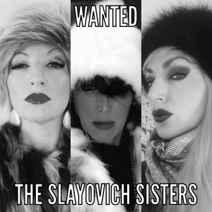 The Slayovich Sisters