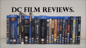 DC Film Reviews