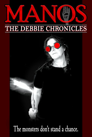 Manos: The Debbie Chronicles