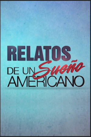 Relatos de un sueño americano