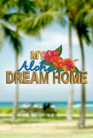 My Aloha Dream Home