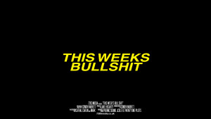 This Week's Bullshit