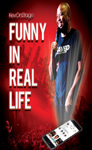 KevOnStage: Funny in Real Life