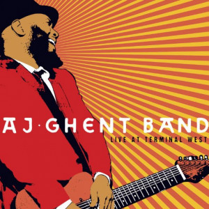 The AJ Ghent Band: Live at Terminal West