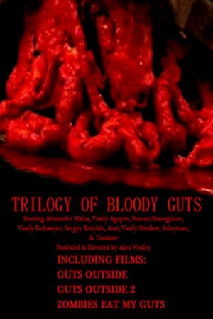 Trilogy of Bloody Guts