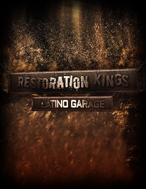 Restoration Kings: Latino Garage