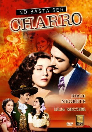 No basta ser charro