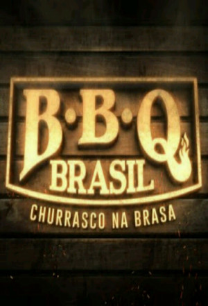 BBQ Brasil: Churrasco na Brasa