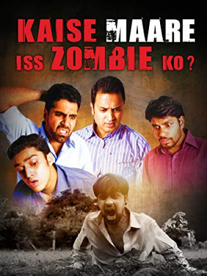Kaise maare iss zombie ko?