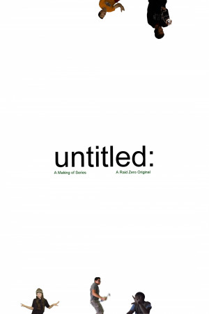 Untitled: A Making of Series