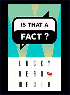 Is that a Fact?