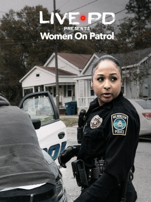 Live PD: Women on Patrol