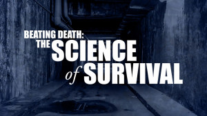 Beating Death: The Science of Survival