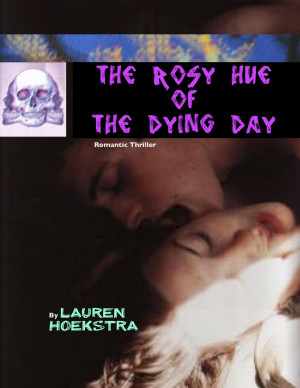 The Rosy Hue of the Dying Day