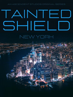 Tainted Shield: New York