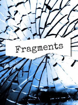 Fragments
