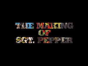 The Making of Sgt. Pepper