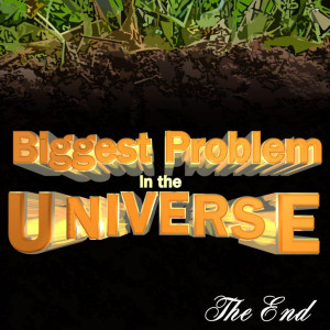 The Biggest Problem in the Universe