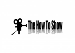 The How to Show