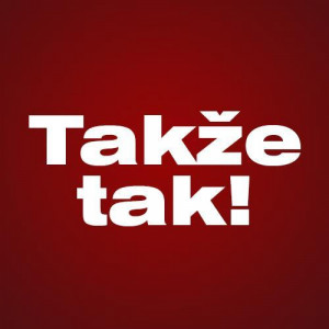 Takze tak!