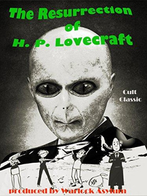 The Resurrection of H.P. Lovecraft