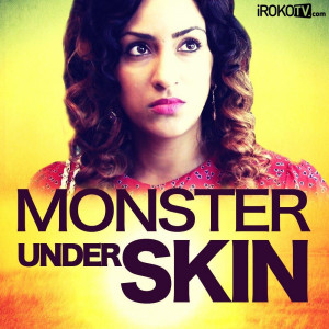 Monster Under Skin