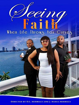 Seeing Faith: When Life Throws You Curves
