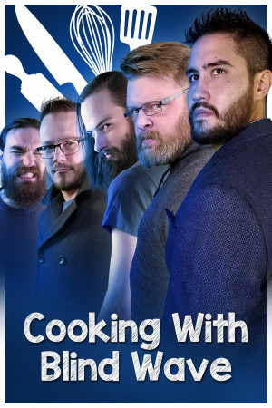 Cooking with Blind Wave