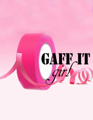 Gaff It Girl
