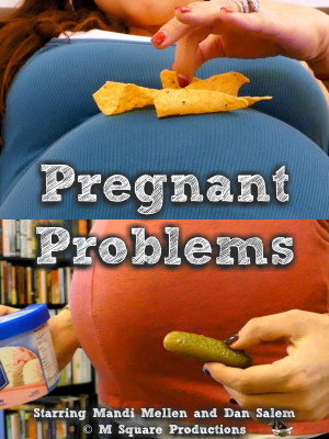 Pregnant Problems