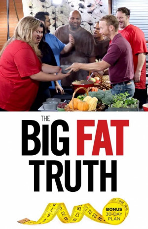 The Big Fat Truth