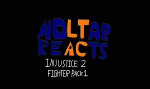 Moltar Reacts