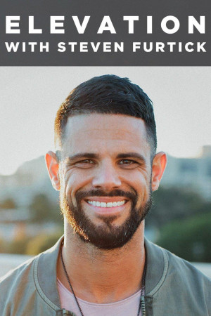 Elevation With Steven Furtick