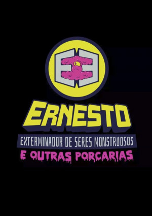 Ernesto, o exterminador de seres monstruosos