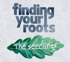 Finding Your Roots: The Seedlings
